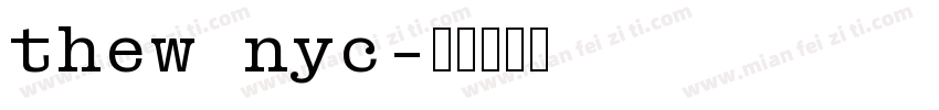 thew nyc字体转换